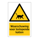 Waarschuwing voor loslopende katten & Waarschuwing voor loslopende katten