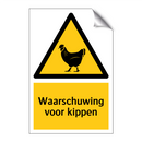Waarschuwing voor kippen & Waarschuwing voor kippen & Waarschuwing voor kippen