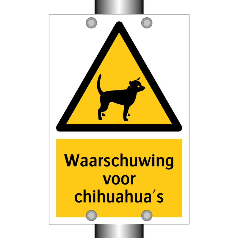 Waarschuwing voor chihuahua's & Waarschuwing voor chihuahua's & Waarschuwing voor chihuahua's