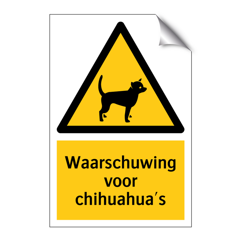 Waarschuwing voor chihuahua's & Waarschuwing voor chihuahua's & Waarschuwing voor chihuahua's