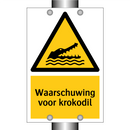 Waarschuwing voor krokodil & Waarschuwing voor krokodil & Waarschuwing voor krokodil