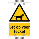 Let op voor teckel & Let op voor teckel & Let op voor teckel & Let op voor teckel