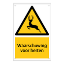 Waarschuwing voor herten & Waarschuwing voor herten & Waarschuwing voor herten