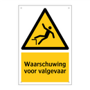 Waarschuwing voor valgevaar & Waarschuwing voor valgevaar & Waarschuwing voor valgevaar