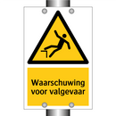 Waarschuwing voor valgevaar & Waarschuwing voor valgevaar & Waarschuwing voor valgevaar
