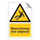 Waarschuwing voor valgevaar & Waarschuwing voor valgevaar & Waarschuwing voor valgevaar