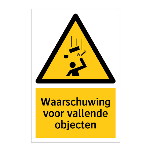 Waarschuwing voor vallende objecten & Waarschuwing voor vallende objecten