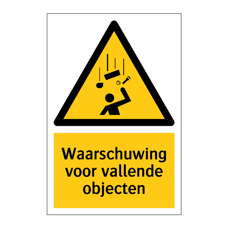 Waarschuwing voor vallende objecten & Waarschuwing voor vallende objecten