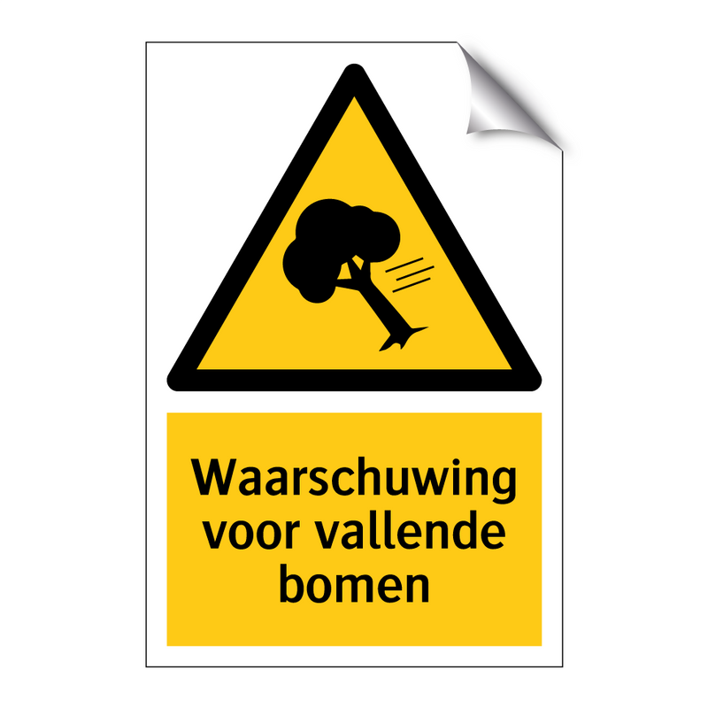 Waarschuwing voor vallende bomen & Waarschuwing voor vallende bomen