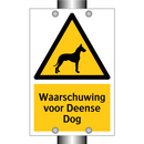 Waarschuwing voor Deense Dog & Waarschuwing voor Deense Dog & Waarschuwing voor Deense Dog