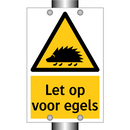 Let op voor egels & Let op voor egels & Let op voor egels & Let op voor egels & Let op voor egels