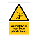 Waarschuwing voor hoge geluidsniveaus & Waarschuwing voor hoge geluidsniveaus