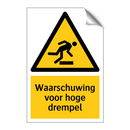 Waarschuwing voor hoge drempel & Waarschuwing voor hoge drempel & Waarschuwing voor hoge drempel