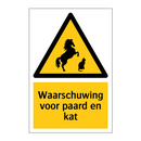 Waarschuwing voor paard en kat & Waarschuwing voor paard en kat & Waarschuwing voor paard en kat