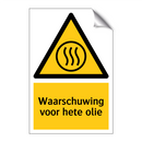 Waarschuwing voor hete olie & Waarschuwing voor hete olie & Waarschuwing voor hete olie