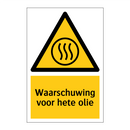 Waarschuwing voor hete olie & Waarschuwing voor hete olie & Waarschuwing voor hete olie