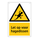 Let op voor hagedissen & Let op voor hagedissen & Let op voor hagedissen & Let op voor hagedissen
