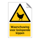Waarschuwing voor loslopende kippen & Waarschuwing voor loslopende kippen