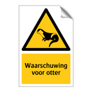 Waarschuwing voor otter & Waarschuwing voor otter & Waarschuwing voor otter