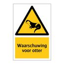 Waarschuwing voor otter & Waarschuwing voor otter & Waarschuwing voor otter