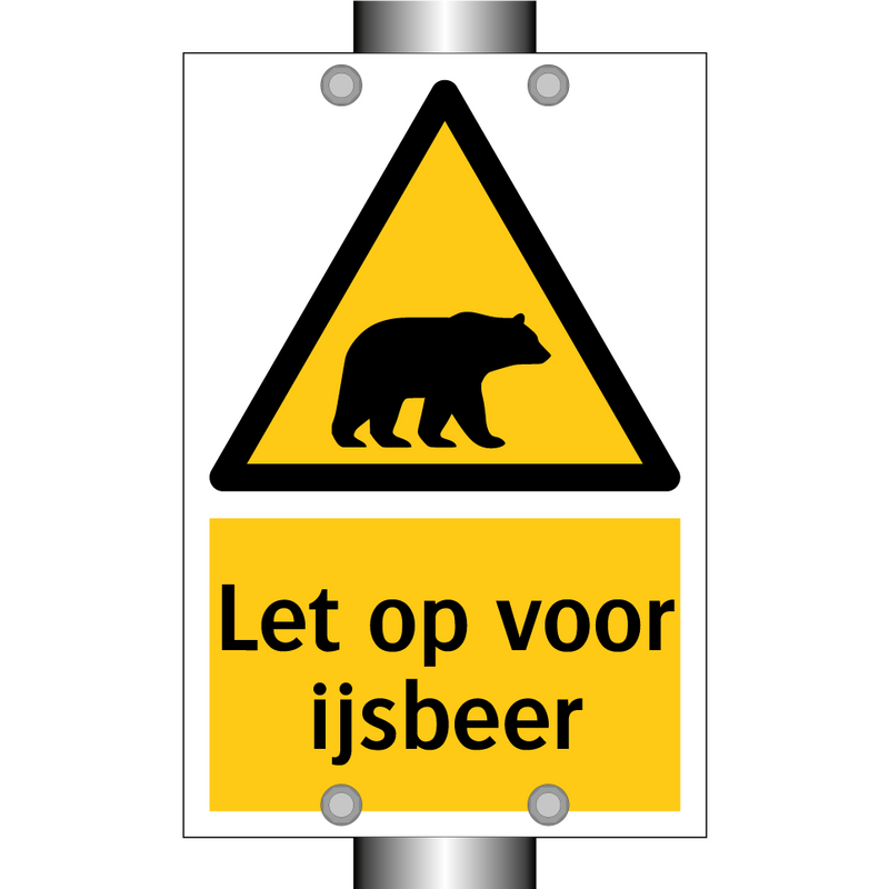Let op voor ijsbeer & Let op voor ijsbeer & Let op voor ijsbeer & Let op voor ijsbeer