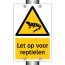 Let op voor reptielen & Let op voor reptielen & Let op voor reptielen & Let op voor reptielen