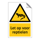 Let op voor reptielen & Let op voor reptielen & Let op voor reptielen & Let op voor reptielen