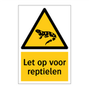 Let op voor reptielen & Let op voor reptielen & Let op voor reptielen & Let op voor reptielen
