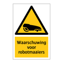 Waarschuwing voor robotmaaiers & Waarschuwing voor robotmaaiers & Waarschuwing voor robotmaaiers