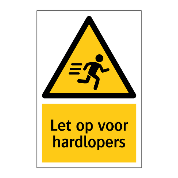 Let op voor hardlopers & Let op voor hardlopers & Let op voor hardlopers & Let op voor hardlopers