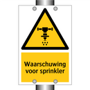 Waarschuwing voor sprinkler & Waarschuwing voor sprinkler & Waarschuwing voor sprinkler