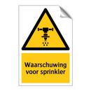 Waarschuwing voor sprinkler & Waarschuwing voor sprinkler & Waarschuwing voor sprinkler
