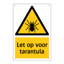 Let op voor tarantula & Let op voor tarantula & Let op voor tarantula & Let op voor tarantula