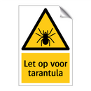 Let op voor tarantula & Let op voor tarantula & Let op voor tarantula & Let op voor tarantula