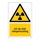 Let op voor röntgenstraling & Let op voor röntgenstraling & Let op voor röntgenstraling