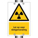 Let op voor röntgenstraling & Let op voor röntgenstraling & Let op voor röntgenstraling
