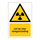 Let op voor röntgenstraling & Let op voor röntgenstraling & Let op voor röntgenstraling