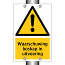 Waarschuwing boskap in uitvoering & Waarschuwing boskap in uitvoering