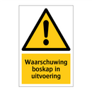 Waarschuwing boskap in uitvoering & Waarschuwing boskap in uitvoering