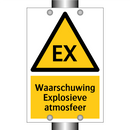Waarschuwing Explosieve atmosfeer & Waarschuwing Explosieve atmosfeer