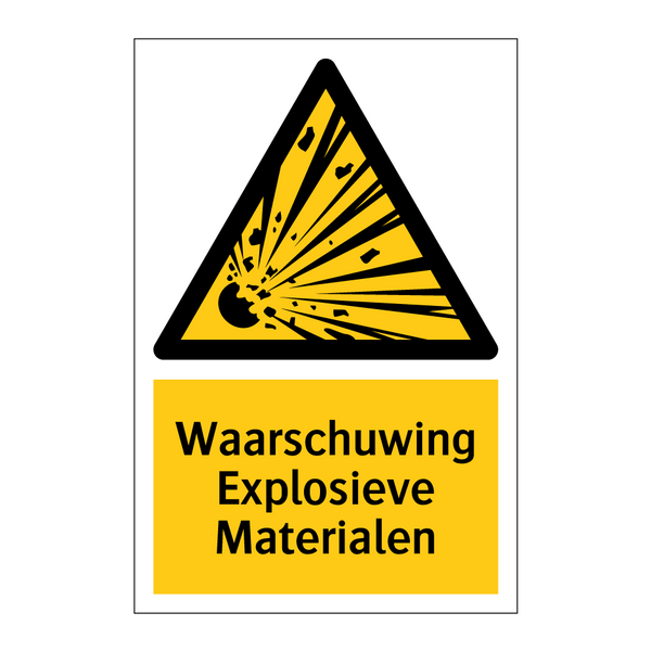 Waarschuwing Explosieve Materialen & Waarschuwing Explosieve Materialen