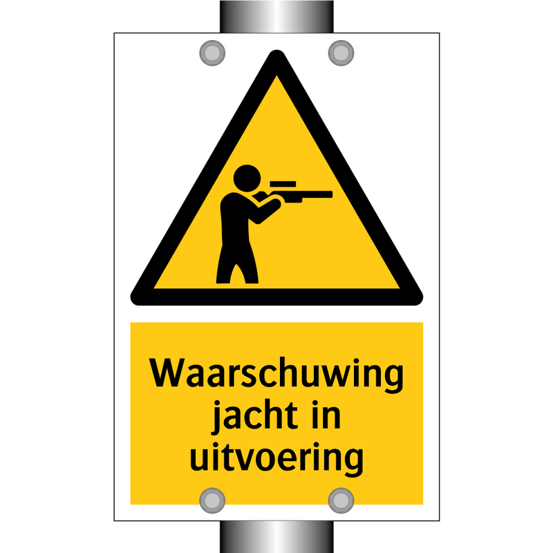 Waarschuwing jacht in uitvoering & Waarschuwing jacht in uitvoering