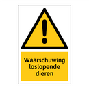 Waarschuwing loslopende dieren & Waarschuwing loslopende dieren & Waarschuwing loslopende dieren