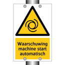 Waarschuwing machine start automatisch & Waarschuwing machine start automatisch