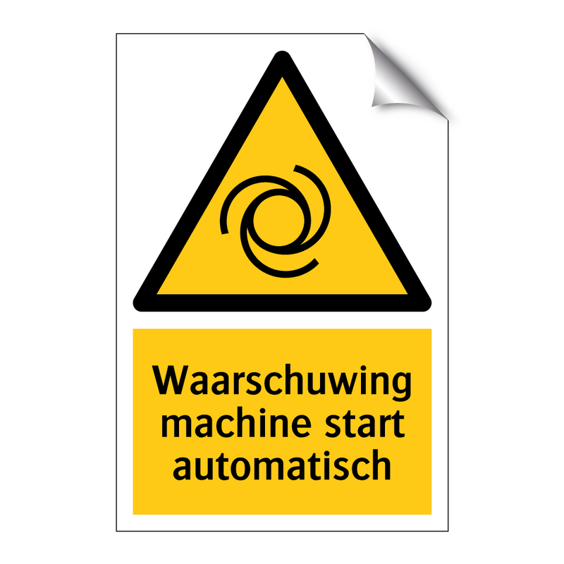 Waarschuwing machine start automatisch & Waarschuwing machine start automatisch