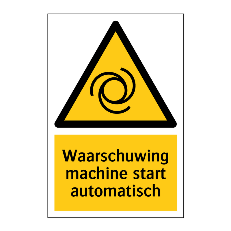 Waarschuwing machine start automatisch & Waarschuwing machine start automatisch