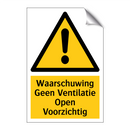 Waarschuwing Geen Ventilatie Open Voorzichtig & Waarschuwing Geen Ventilatie Open Voorzichtig