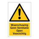 Waarschuwing Geen Ventilatie Open Voorzichtig & Waarschuwing Geen Ventilatie Open Voorzichtig