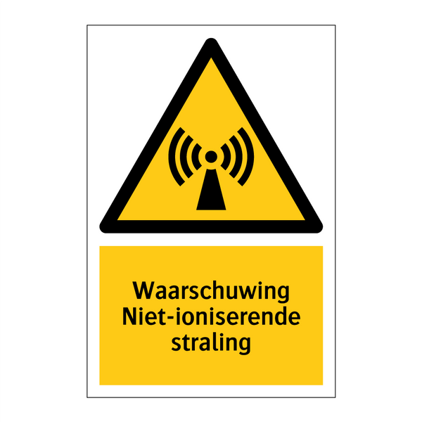 Waarschuwing Niet-ioniserende straling & Waarschuwing Niet-ioniserende straling