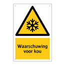 Waarschuwing voor kou & Waarschuwing voor kou & Waarschuwing voor kou & Waarschuwing voor kou